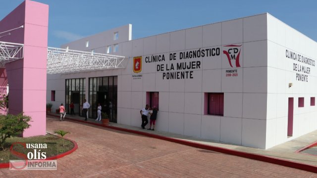 Susana Solis Informa ARRANCAN servicios de salud preventiva en la Clínica de la Mujer Poniente