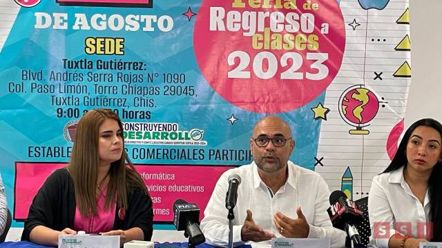 Susana Solis Informa HABRÁ Feria Regreso a Clases en Tuxtla Gutiérrez