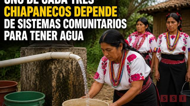 Susana Solis Informa Uno de cada tres chiapanecos depende de sistemas comunitarios para tener agua