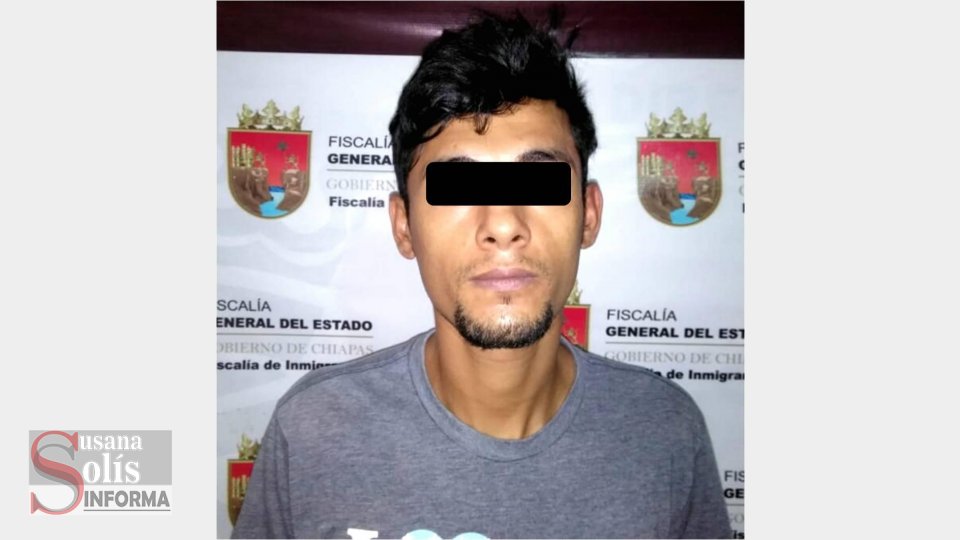 CAE en Tapachula  integrante de Barrio 18 con orden de captura en El Salvador - Susana Solis Informa