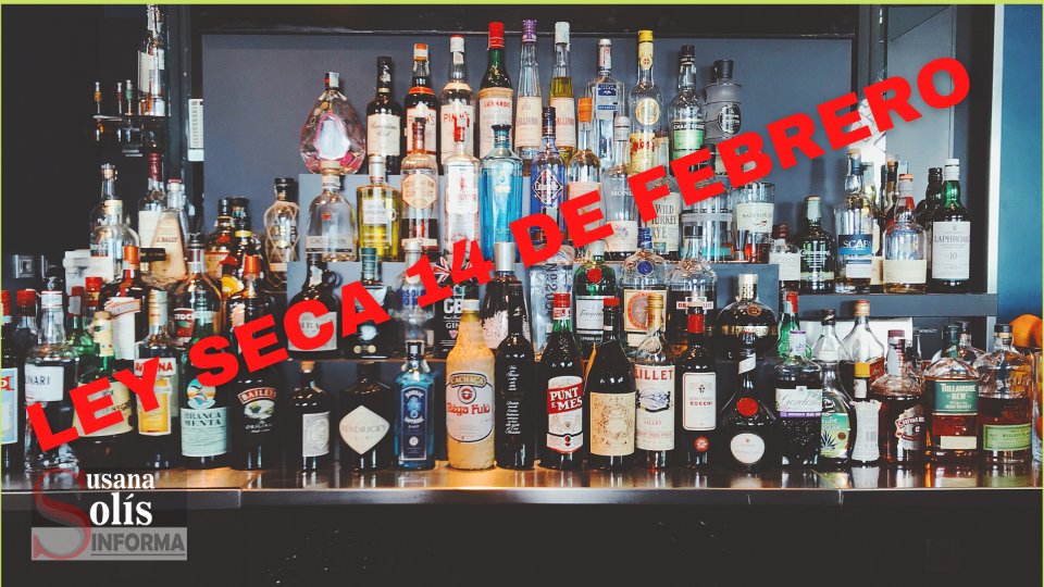 PROHIBIDA la venta de alcohol para el 14 de febrero Susana Solis Informa