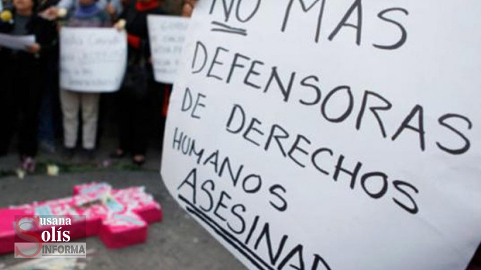 CHIAPAS y Campeche con más agresiones a activistas - Susana Solis Informa