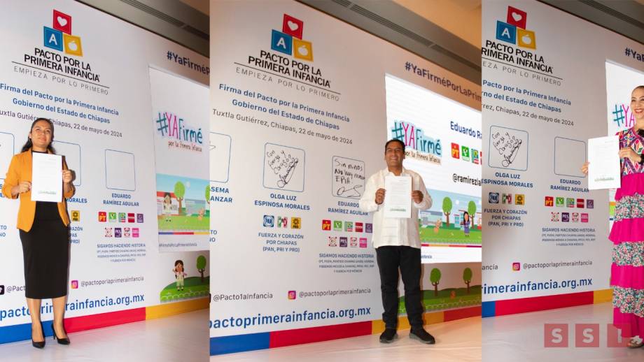 Candidatas y candidatos al Gobierno de Chiapas firman Pacto por la Primera Infancia - Susana Solis Informa