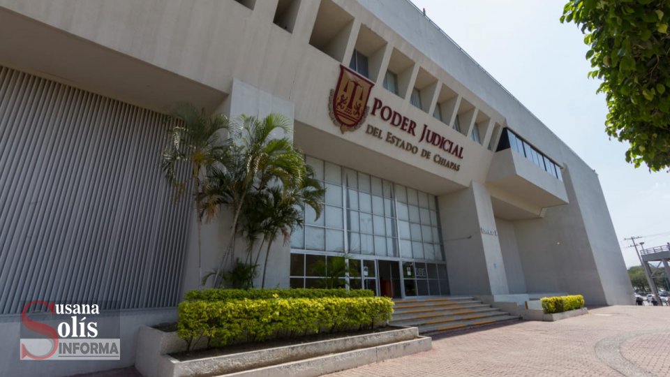 PODER Judicial en Chiapas reinicia trabajos jurisdiccionales - Susana Solis Informa