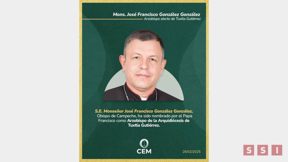 DESIGNA PAPA Francisco nuevo Arzobispo de la Arquidiócesis de Tuxtla Gutiérrez Susana Solis Informa