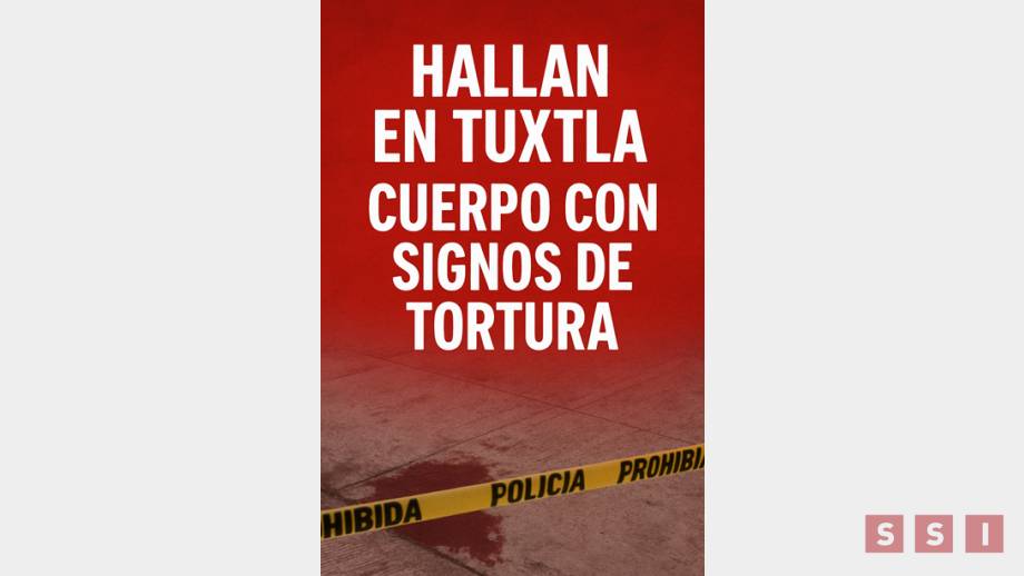 Hallan a dos hombres con signos de tortura en Tuxtla Gutiérrez - Susana Solis Informa