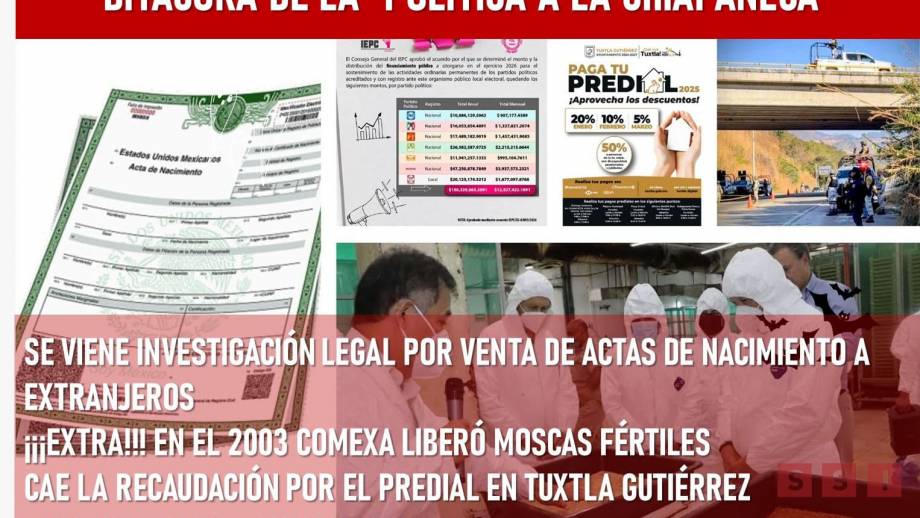 Detectan en Chiapas red de ventas actas de nacimiento a extranjeros - Susana Solis Informa