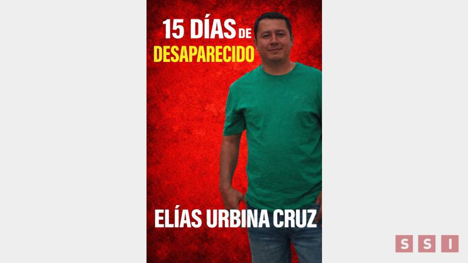 Se cumplen 15 días de la desaparición de Elías Urbina; señalan a comandante de la FRIP - Susana Solis Informa