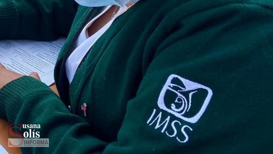 CONTINÚA falta de insumos para trabajadores de la salud en el IMSS - Susana Solis Informa